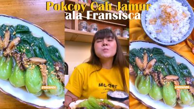 Resep Masakan Rumahan ala Chef Fransisca, Pokcoy Cah Jamur Saus Tiram!