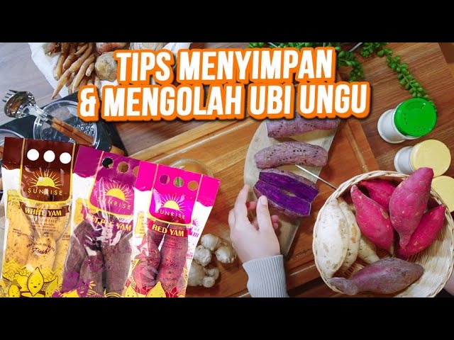 Tips Menyimpan dan Mengolah Ubi Ungu Panggang Supaya Tahan Lama ala Sunrise Indonesia